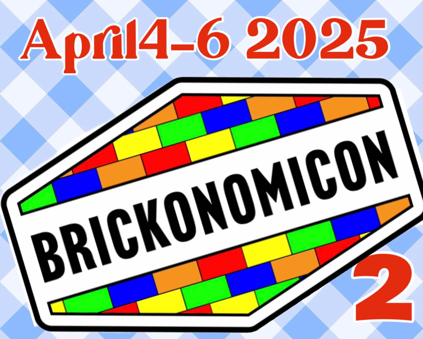 Brickonomicon 2025 Attendees Single Day Tickets