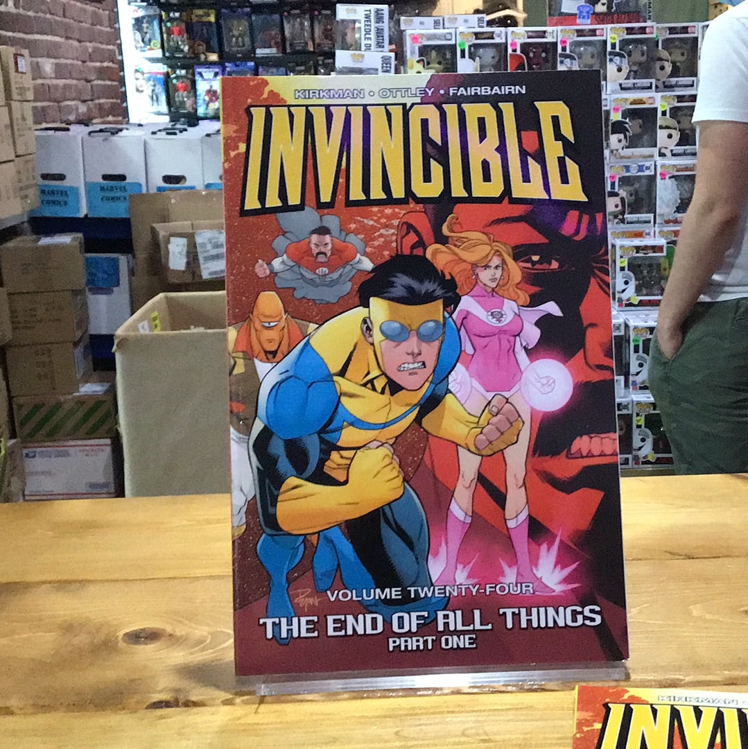 Invincible: Volume Twenty-four - The End of All Things (Part 1) by Robert Kirkman et al.